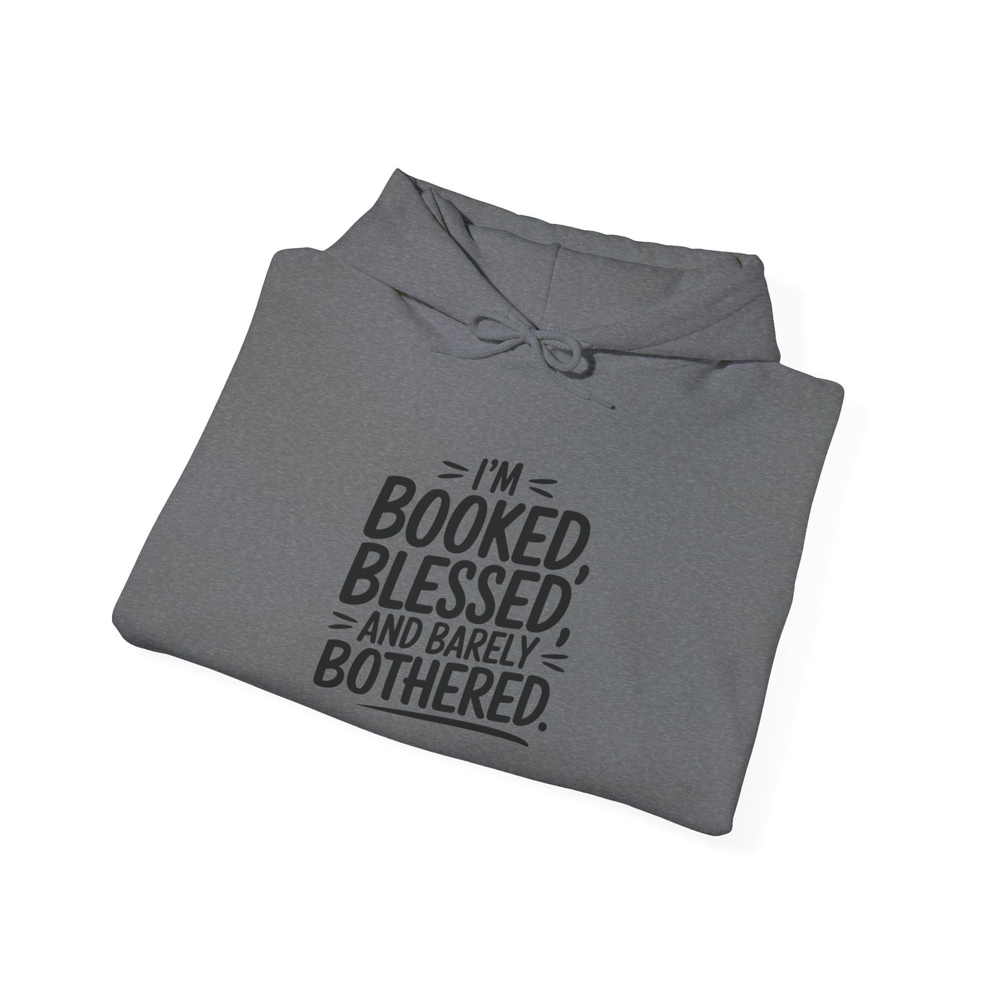 Hooded Sweatshirt - 'Booked and Blessed' Quote Design
