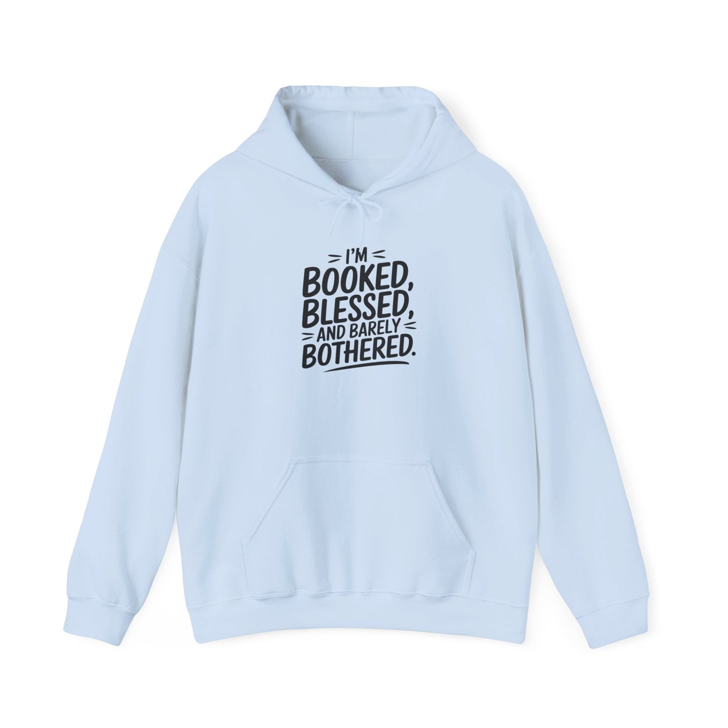 Hooded Sweatshirt - 'Booked and Blessed' Quote Design