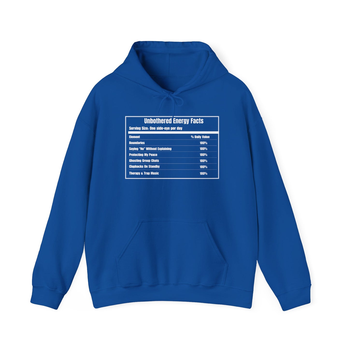 Hooded Sweatshirt Unbothered Energy Facts