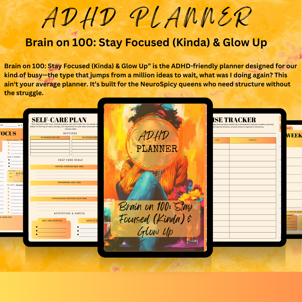 Brain on 100: Stay Focused (Kinda) & Glow Up ADHD PLANNER