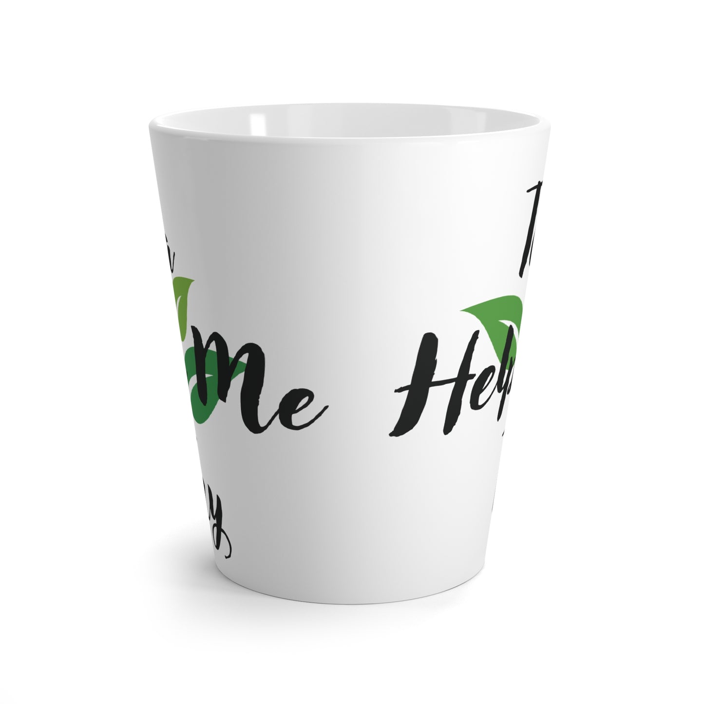 Inspirational Latte Mug - Motivational Gift for Tea Lovers, Ceramic Coffee Cup, Inspirational Quote, Home & Office Decor, Unique Tea Gifts