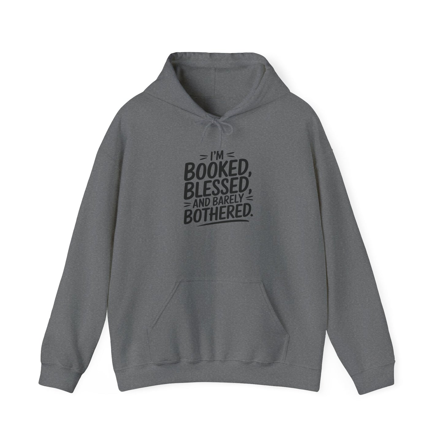 Hooded Sweatshirt - 'Booked and Blessed' Quote Design