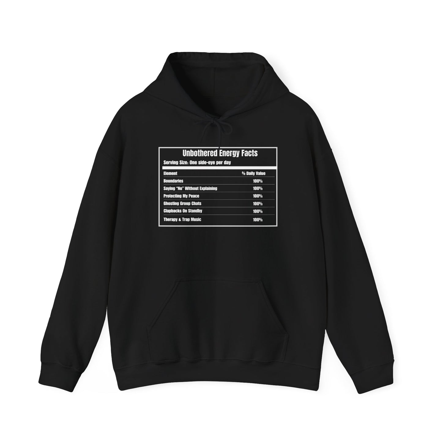 Hooded Sweatshirt Unbothered Energy Facts