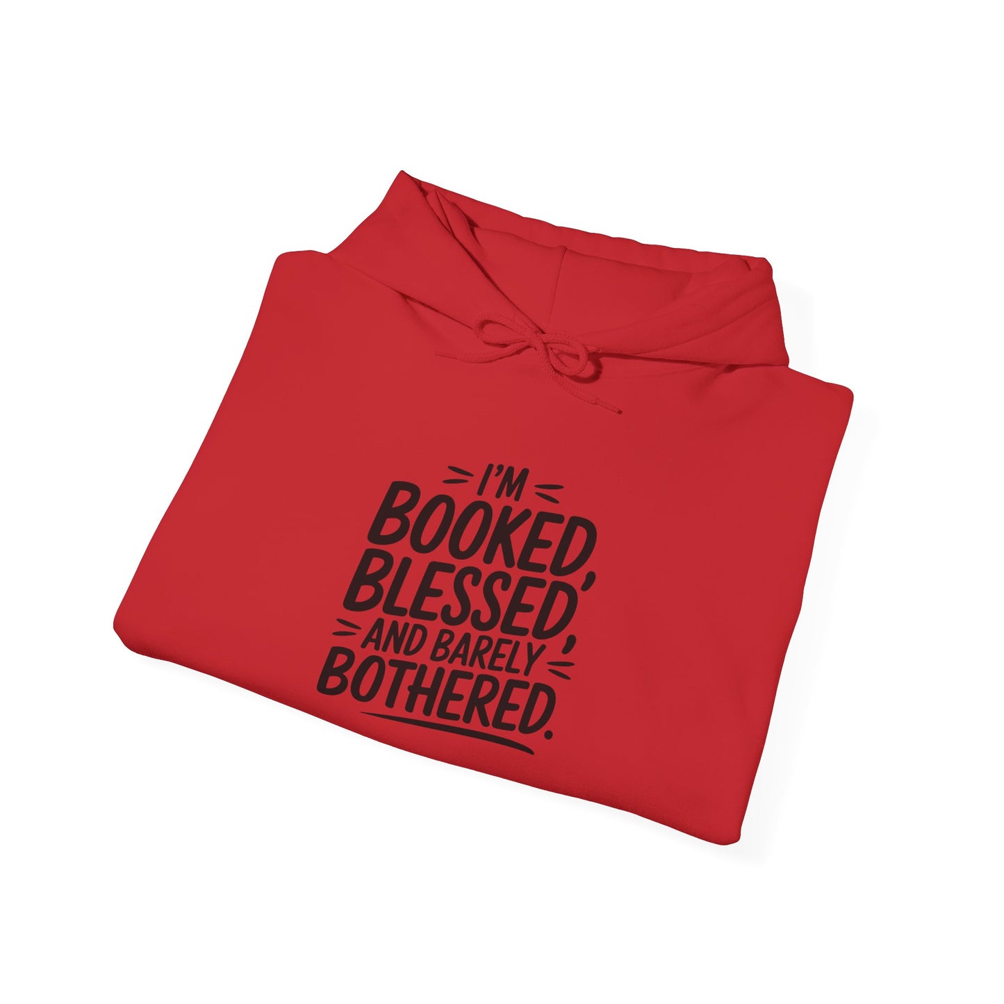 Hooded Sweatshirt - 'Booked and Blessed' Quote Design