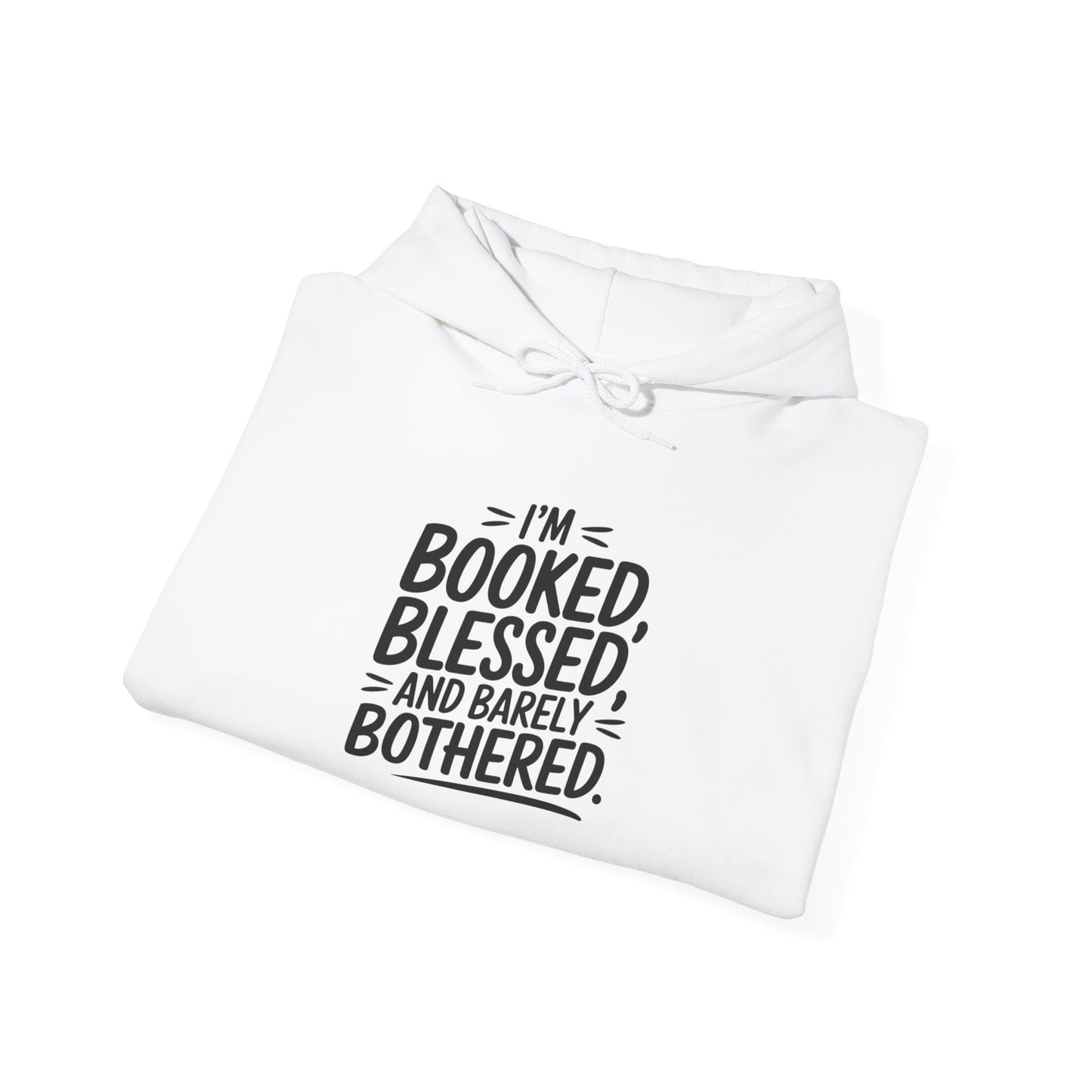 Hooded Sweatshirt - 'Booked and Blessed' Quote Design