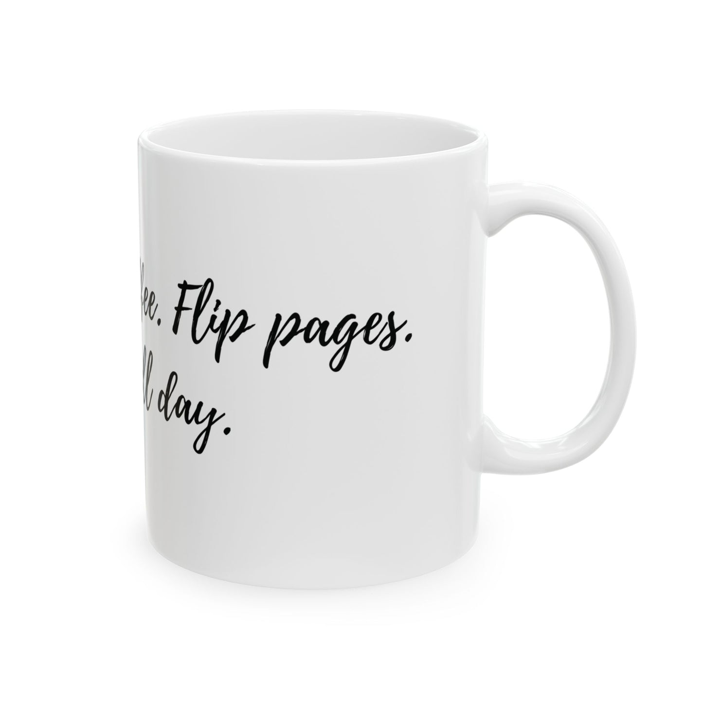 Mug - Sip Coffee Flip Pages Slay All Day 11oz/15oz Ceramic Mug